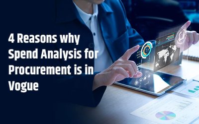 4 Reasons why Spend Analysis for Procurement is in Vogue