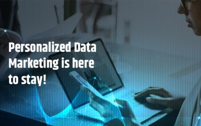 Personalized Data Marketing is here to stay!