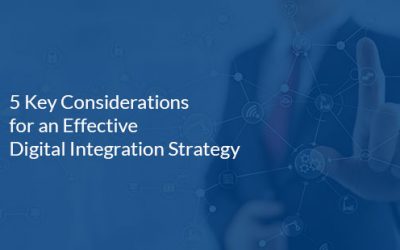 5 Key Considerations for an Effective Digital Integration Strategy