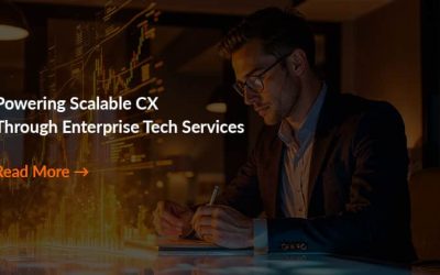 Powering Scalable CX Through Enterprise Tech Services